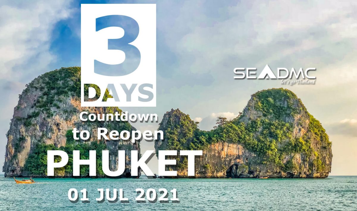 3 Days to Reopen Phuket Island under Phuket Sandbox Model on 01 Jul 2021