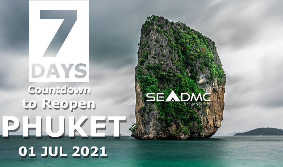 7 Days countdown to Phuket reopening day 01 Jul 2021