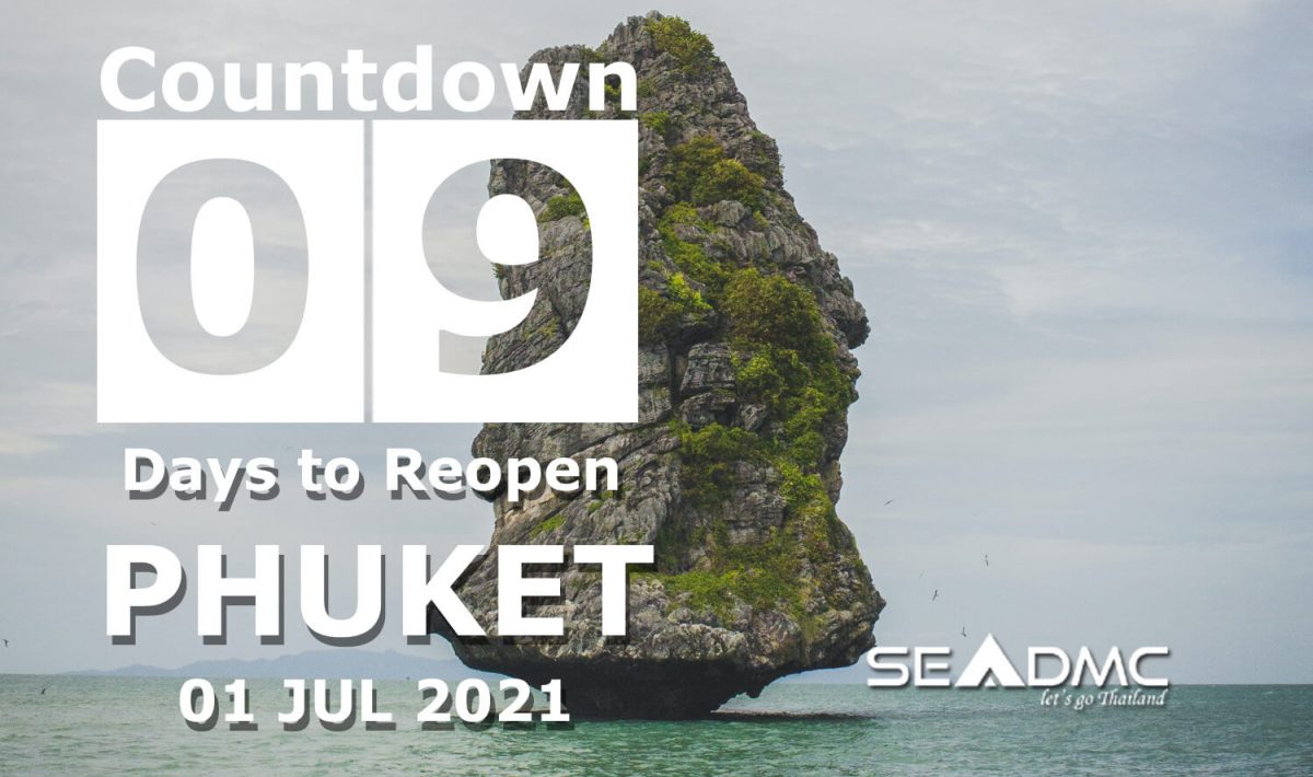 9 Days countdown to Phuket reopening day 01 Jul 2021