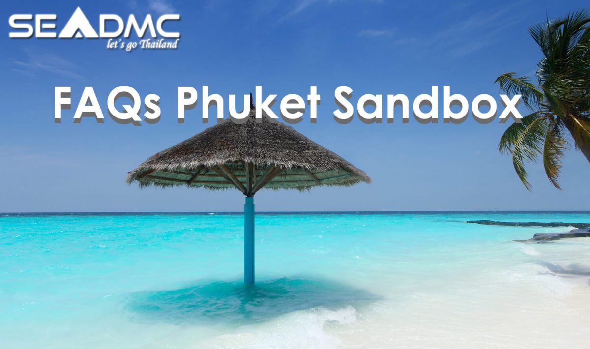 FAQs – PHUKET SANDBOX MODEL 01 JULY 2021